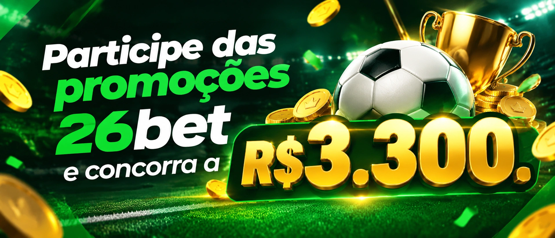 Imagem promocional da 26bet com destaque para benefícios, VIP e campanhas de recompensa